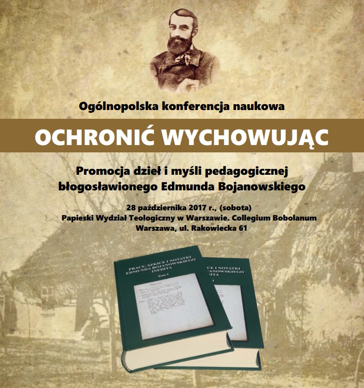 Ochronić wychowując - Konferencja o bł. E. Bojanowskim