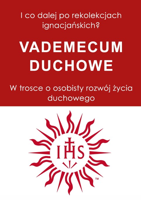 Vademecum Duchowe - I co dalej po rekolekcjach ignacjańskich?