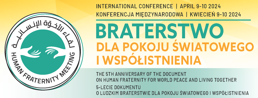 9-10 kwietnia 2024 Konferencja: Braterstwo dla pokoju światowego i współistnienia