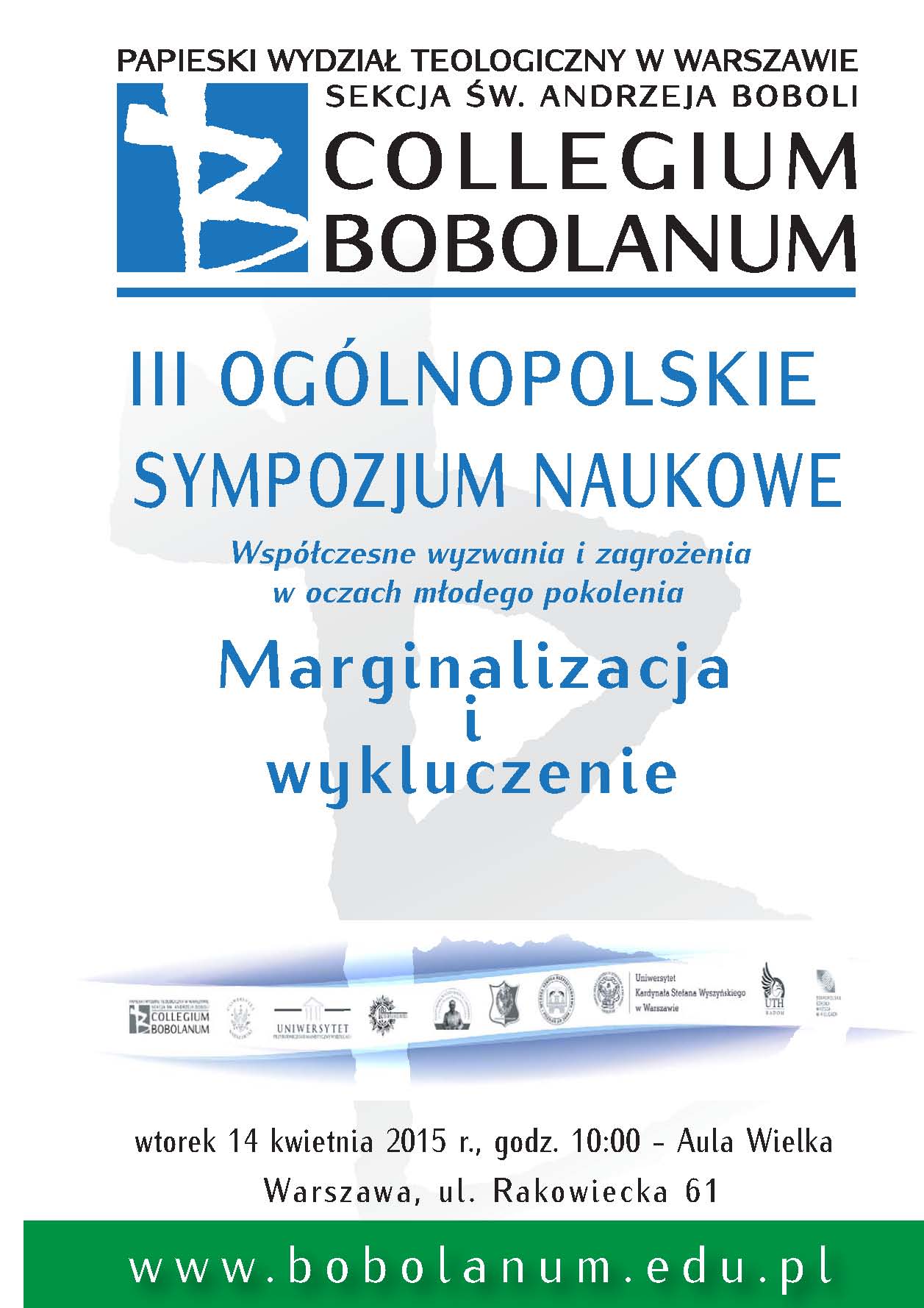 2015-04-14 - III Ogólnopolskie Sympozjum Naukowe - Marginalizacja i wykluczenie